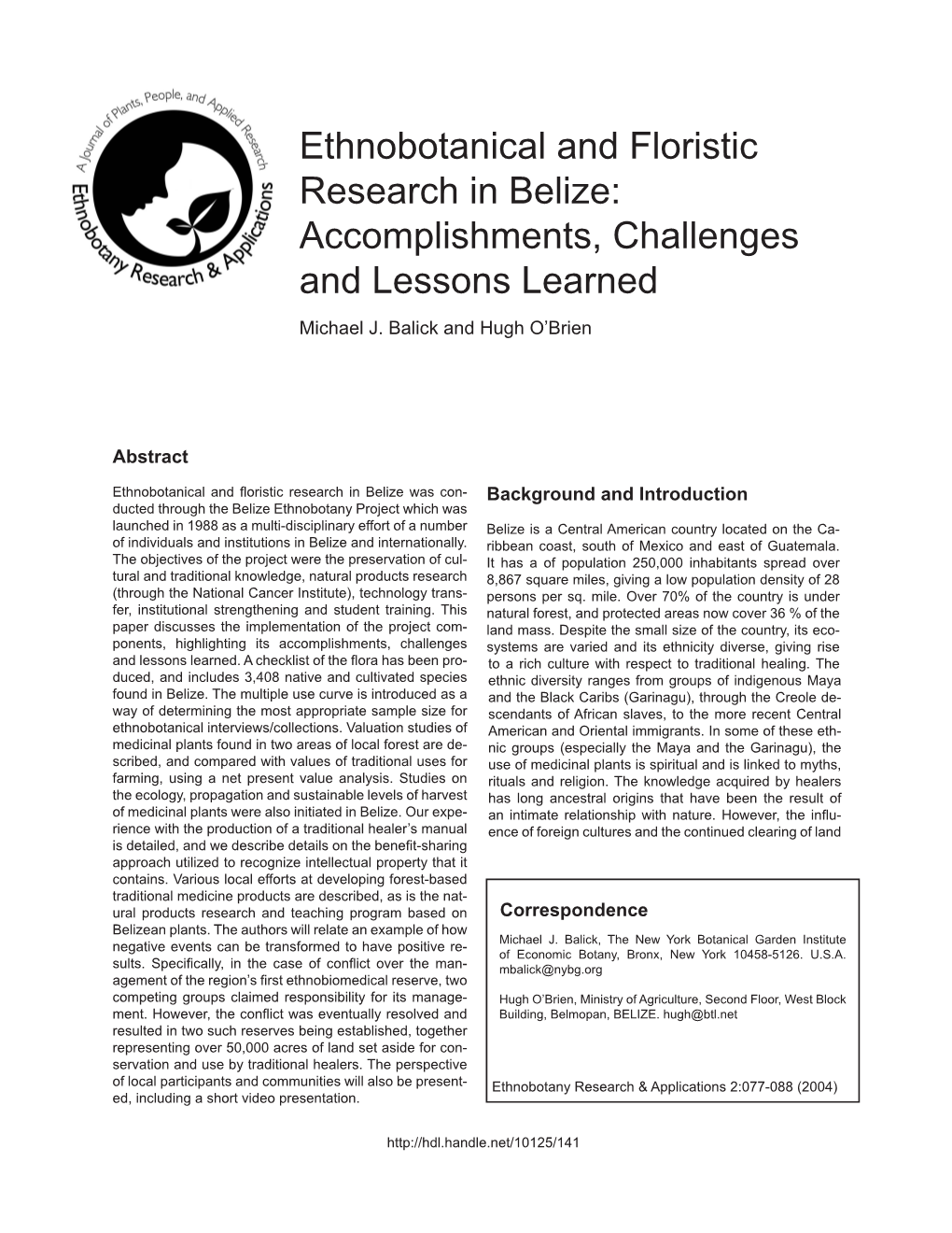 Ethnobotanical and Floristic Research in Belize: Accomplishments, Challenges and Lessons Learned Michael J