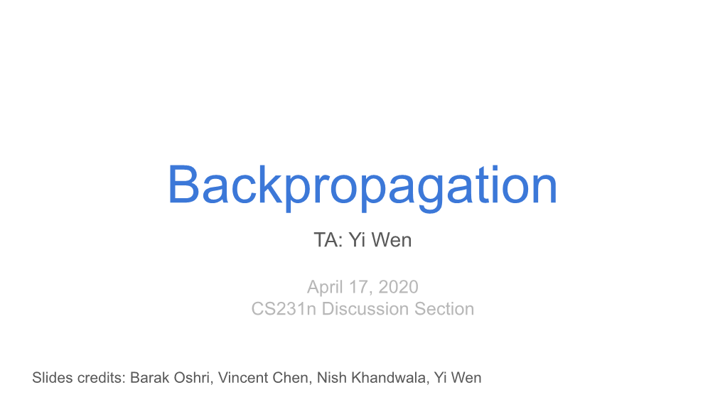 Backpropagation TA: Yi Wen