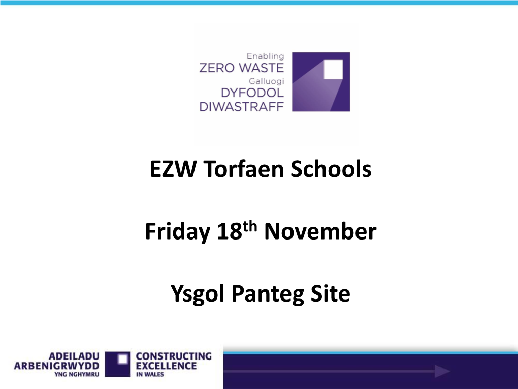 EZW Torfaen Schools Friday 18Th November Ysgol Panteg Site