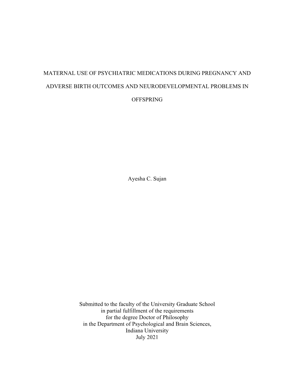 Maternal Use of Psychiatric Medications During Pregnancy And