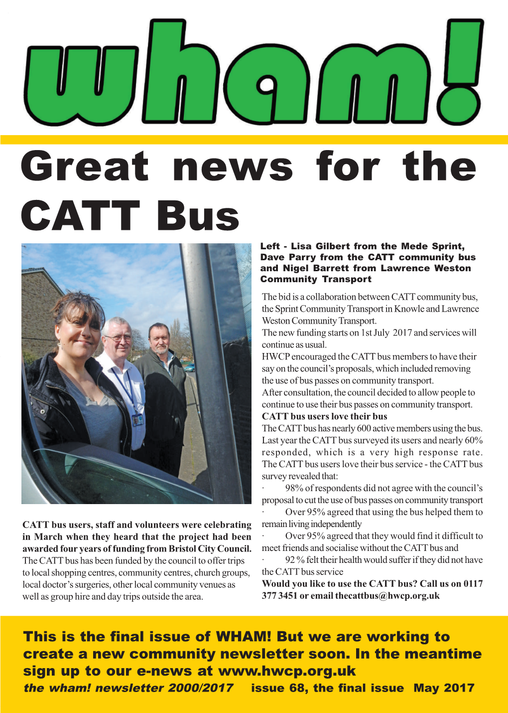 Great News for the CATT