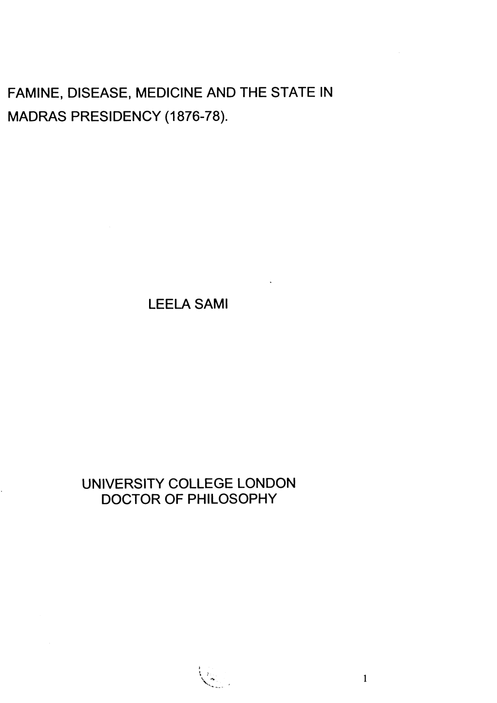 Famine, Disease, Medicine and the State in Madras Presidency (1876-78)