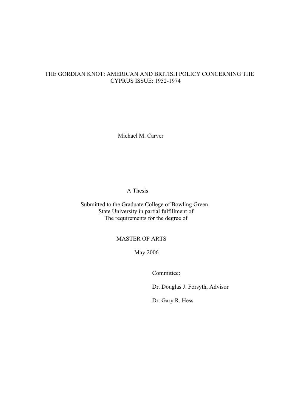 The Gordian Knot: American and British Policy Concerning the Cyprus Issue: 1952-1974