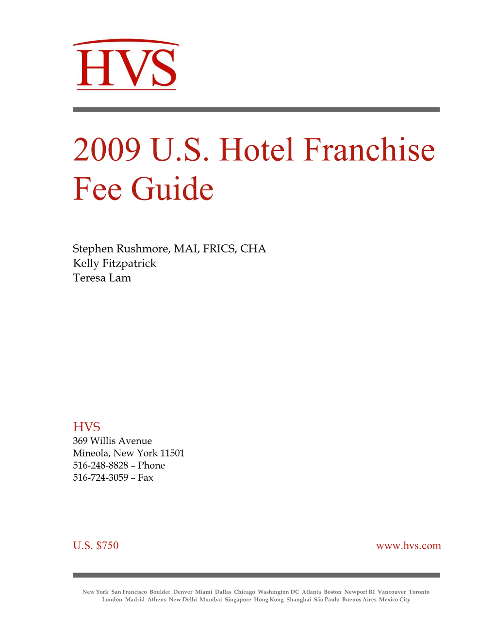 2009 U.S. Hotel Franchise Fee Guide