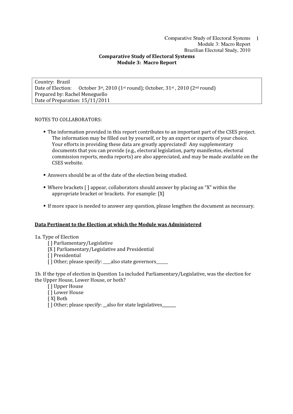 Macro Report Brazilian Electotal Study, 2010 Comparative Study of Electoral Systems Module 3: Macro Report