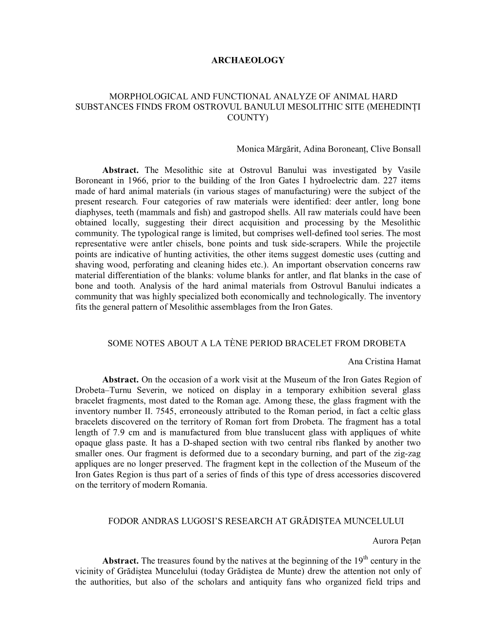 Archaeology Morphological and Functional Analyze of Animal Hard Substances Finds from Ostrovul Banului Mesolithic Site