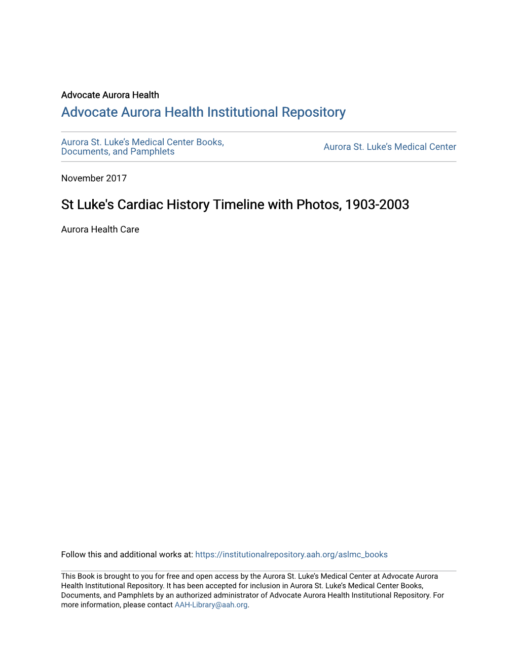 St Luke's Cardiac History Timeline with Photos, 1903-2003