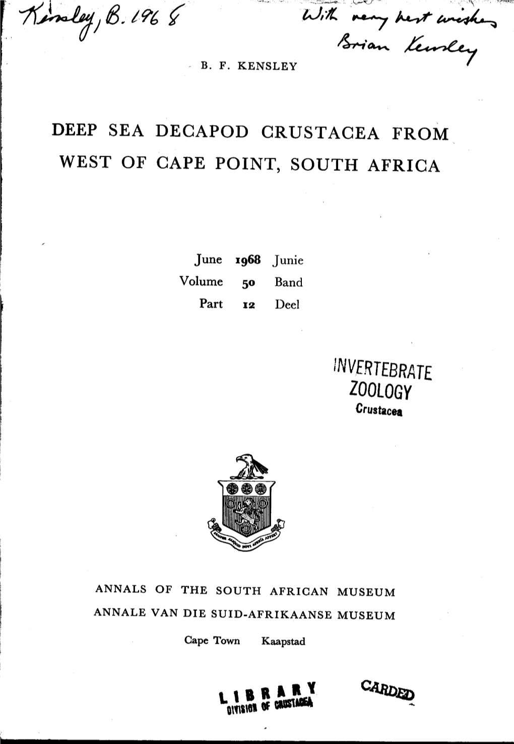 Invertebrate ZOOLOGY Crustacea Are Issued in Parts at Irregular Intervals As Material Becomes Available Obtainable from the South African Museum, P.O