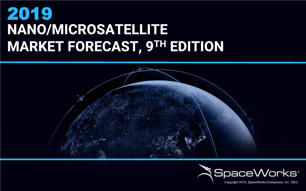 2019 Nano/Microsatellite Market Forecast, 9Th Edition