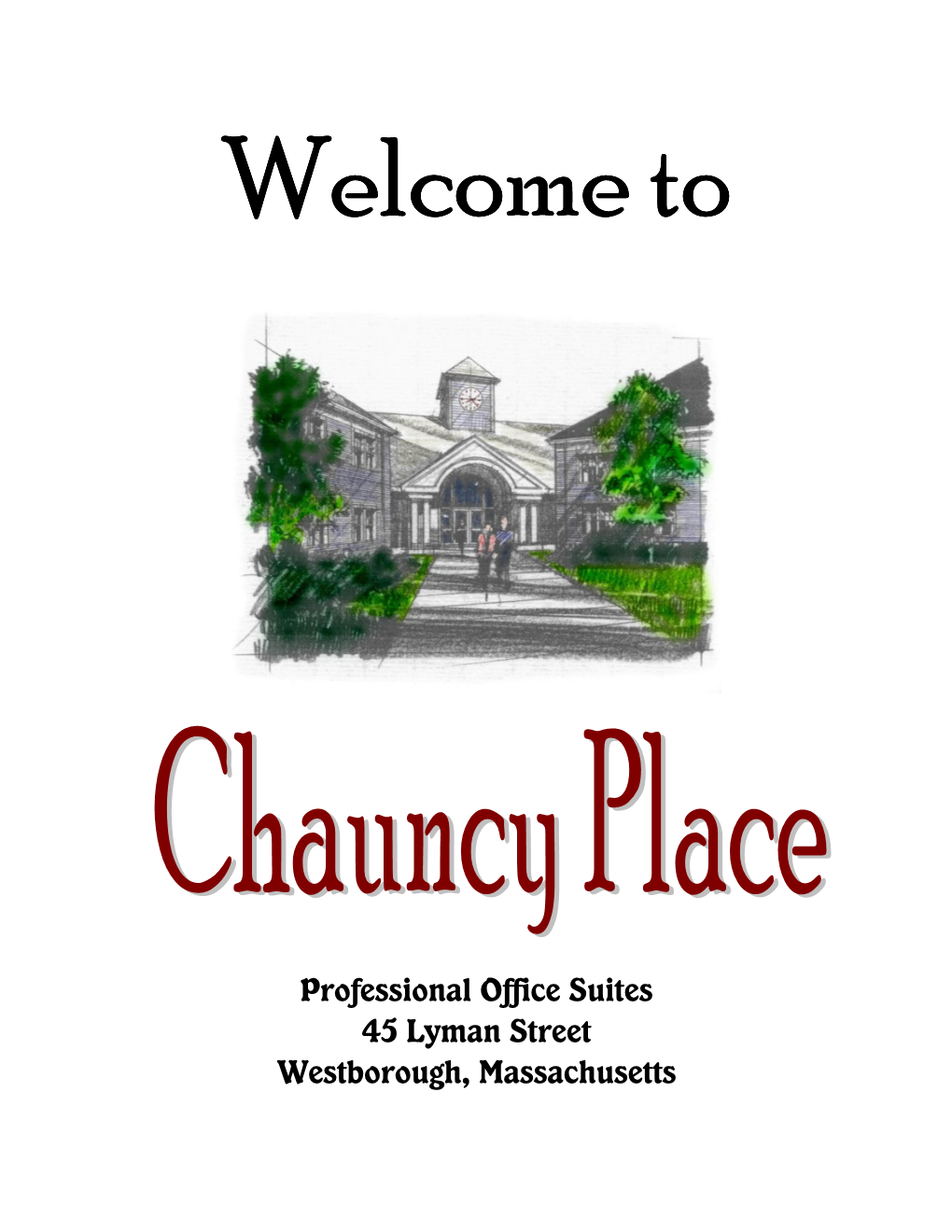 Professional Office Suites 45 Lyman Street Westborough, Massachusetts