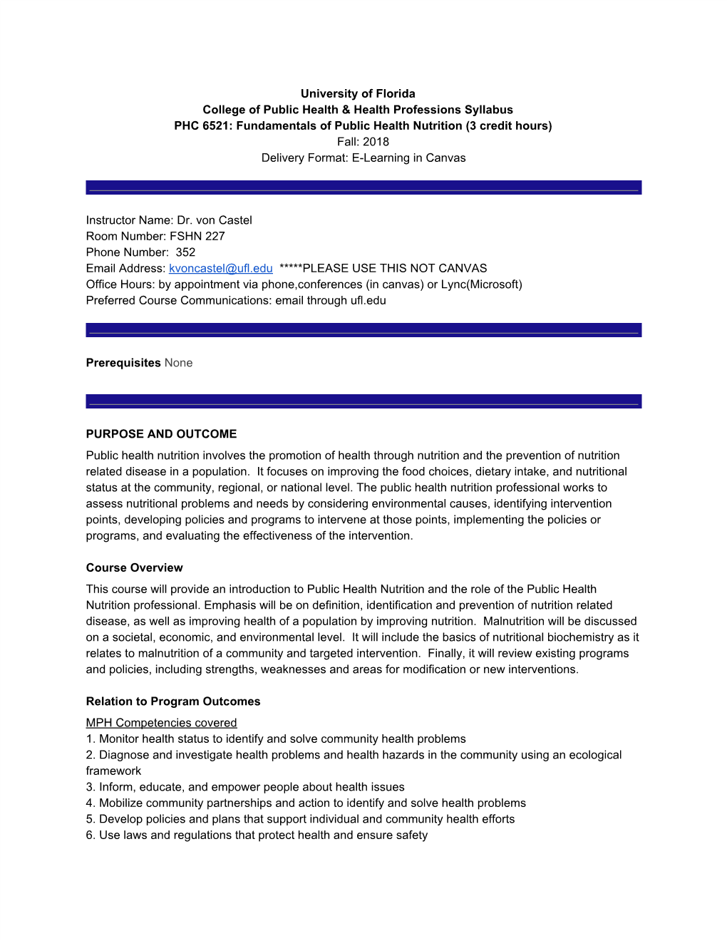 Fundamentals of Public Health Nutrition (3 Credit Hours) Fall: 2018 Delivery Format: E-Learning in Canvas