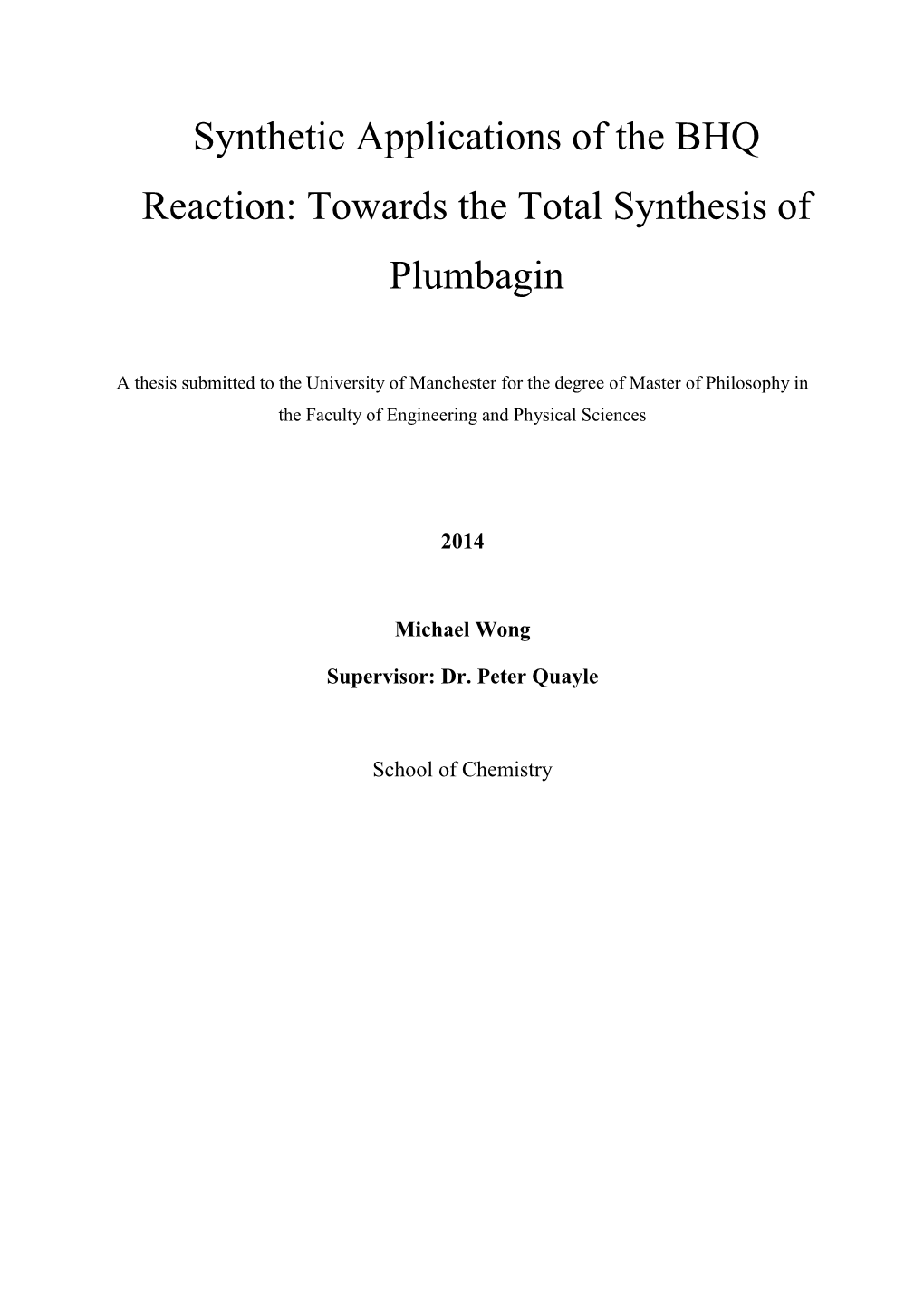 Towards the Total Synthesis of Plumbagin