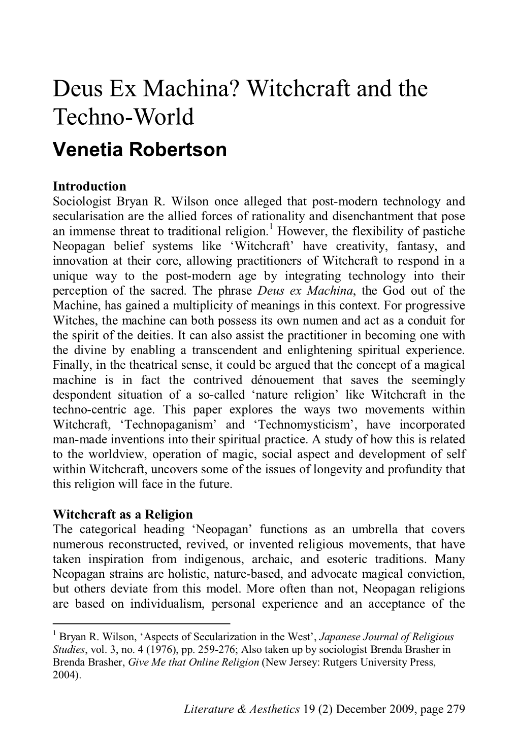 Deus Ex Machina? Witchcraft and the Techno-World Venetia Robertson