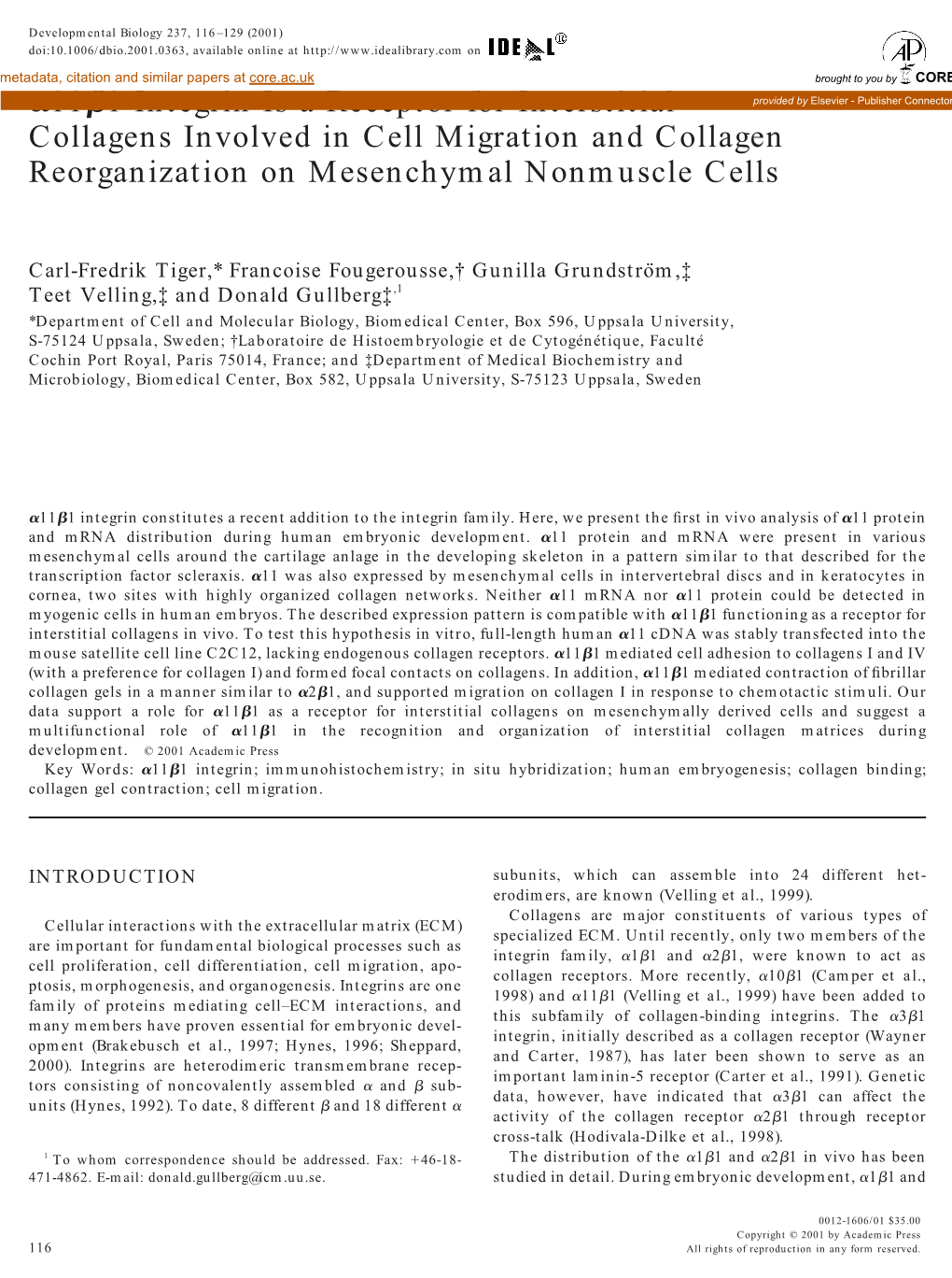 &lt;Alpha&gt;11&lt;Beta&gt;1 Integrin Is a Receptor for Interstitial Collagens