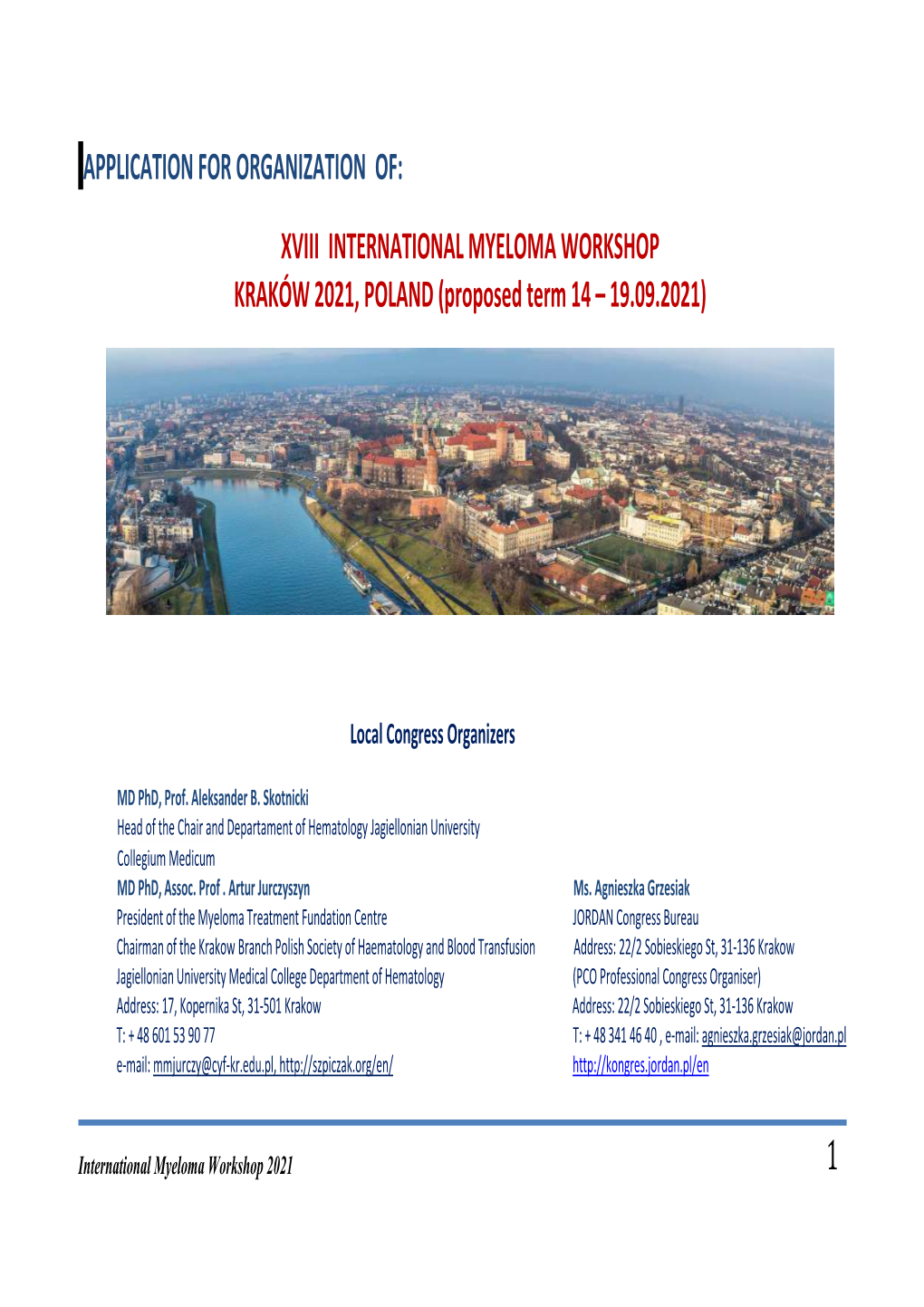 XVIII INTERNATIONAL MYELOMA WORKSHOP KRAKÓW 2021, POLAND (Proposed Term 14 – 19.09.2021)