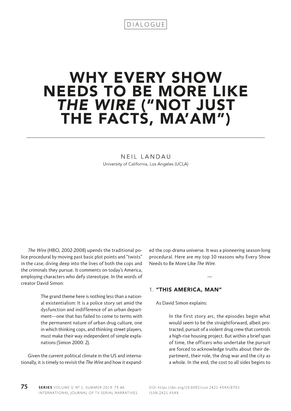 Why Every Show Needs to Be More Like the Wire (“Not Just the Facts, Ma’Am”)