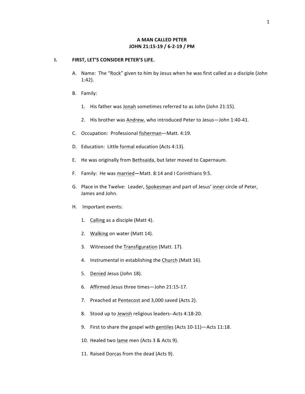 1 a Man Called Peter John 21:15-19 / 6-2-19 / Pm I. First