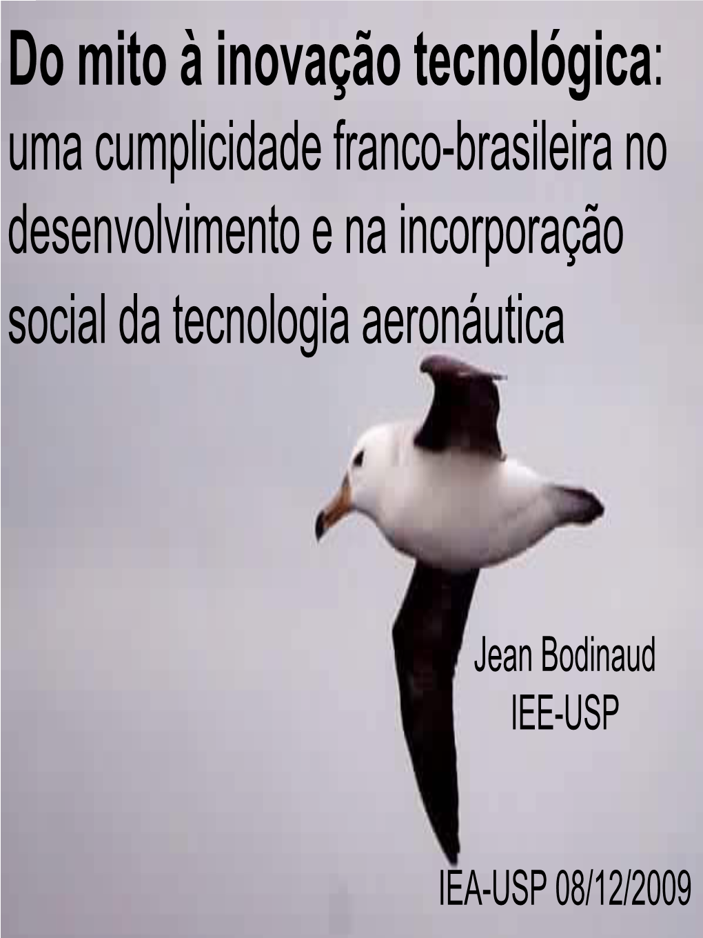 Voar, Uma Cumplicidade Franco-Brasileira