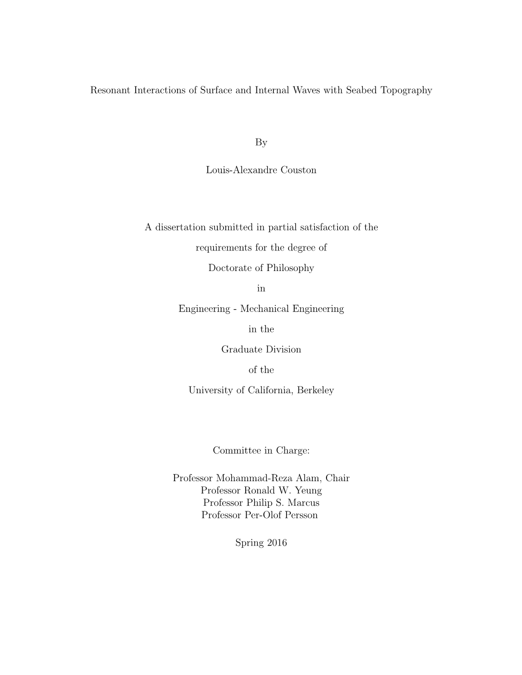 Resonant Interactions of Surface and Internal Waves with Seabed Topography by Louis-Alexandre Couston a Dissertation Submitted I