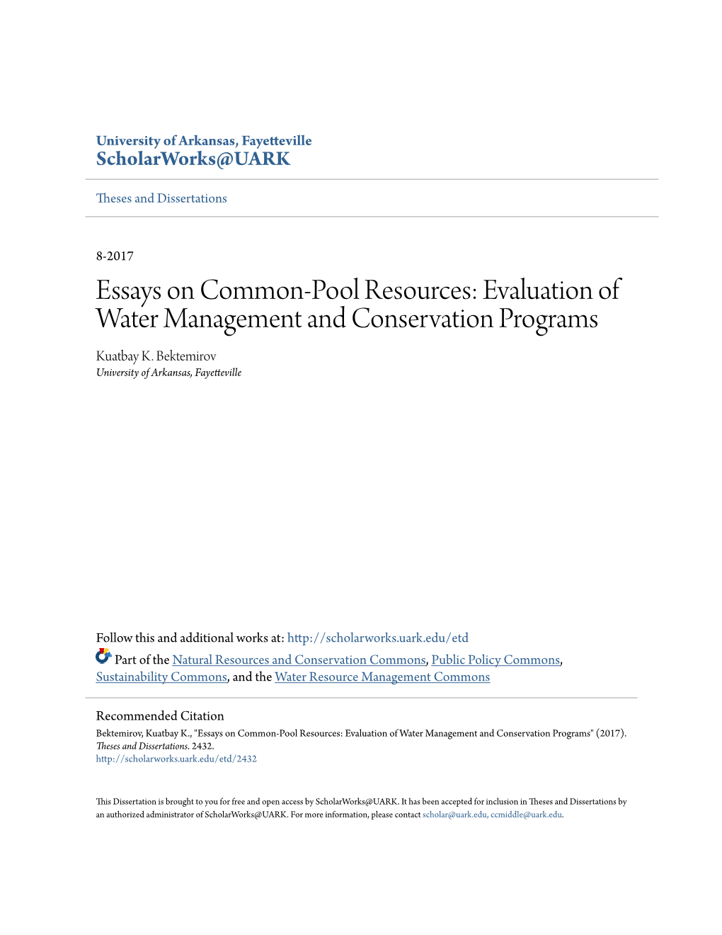 Essays on Common-Pool Resources: Evaluation of Water Management and Conservation Programs Kuatbay K