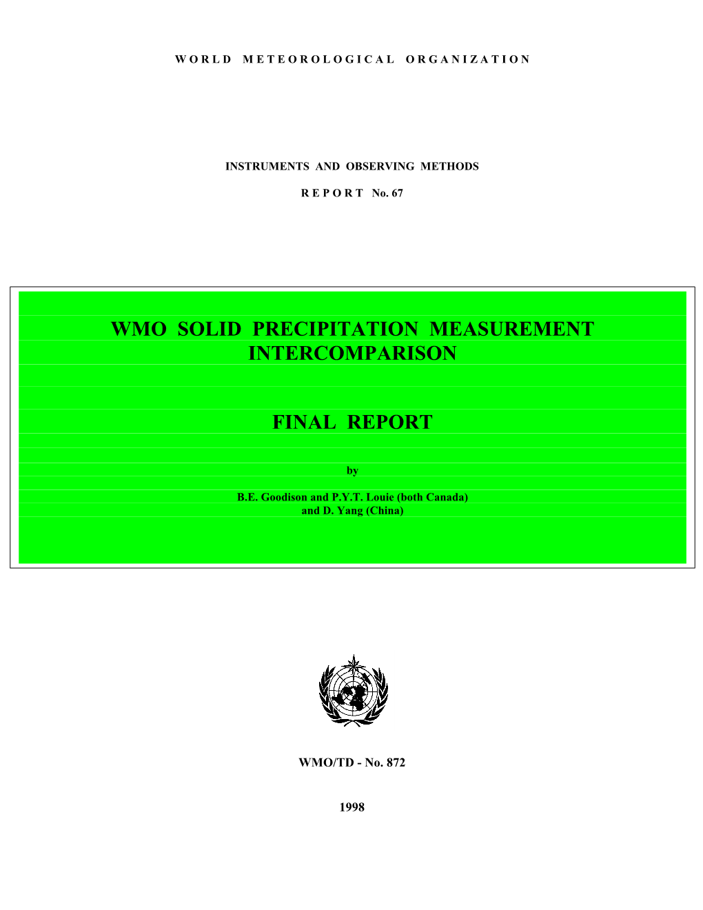 WMO Solid Precipitation Measurement Intercomparison--Final Report