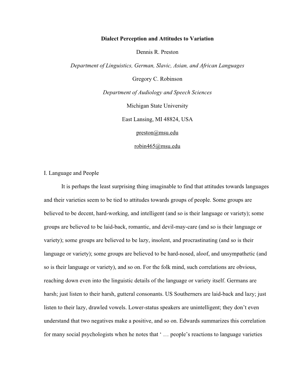 Dialect Perception and Attitudes to Variation Dennis R. Preston Department of Linguistics, German, Slavic, Asian, and African La