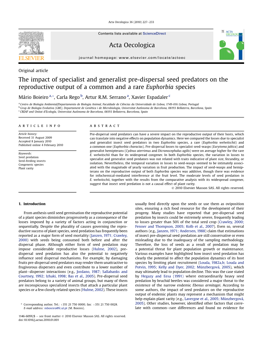 The Impact of Specialist and Generalist Pre-Dispersal Seed Predators on the Reproductive Output of a Common and a Rare Euphorbia Species