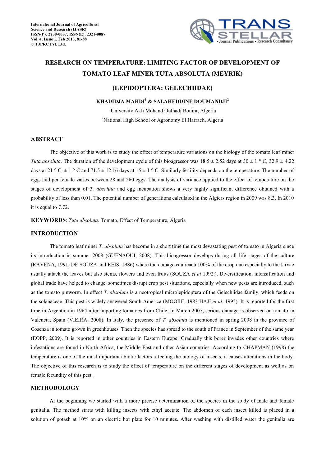 Limiting Factor of Development of Tomato Leaf Miner Tuta Absoluta (Meyrik)