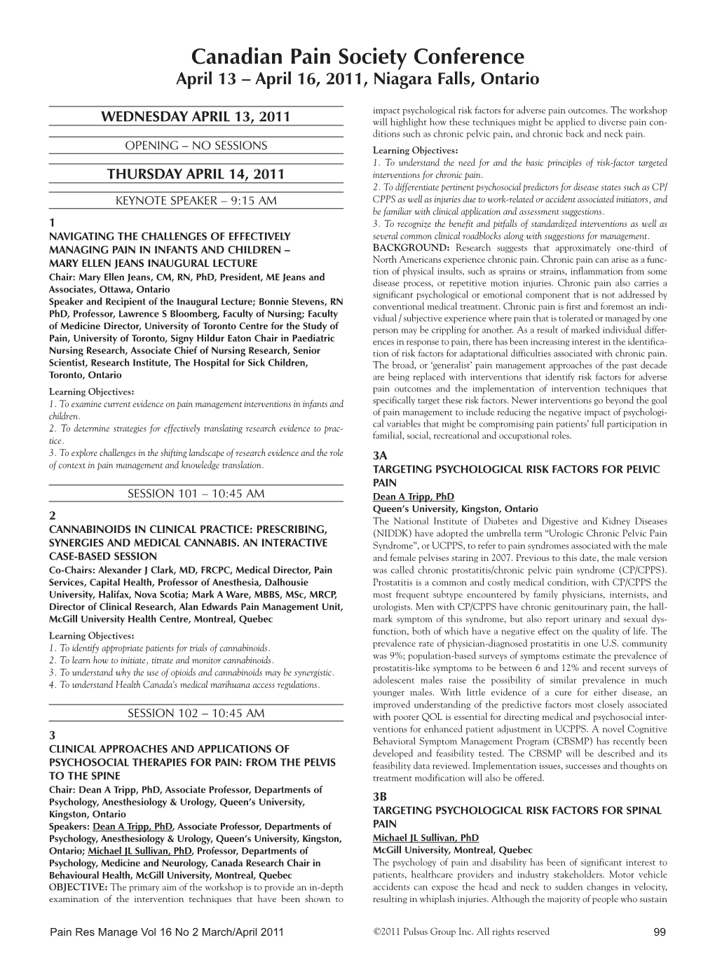 Canadian Pain Society Conference April 13 – April 16, 2011, Niagara Falls, Ontario