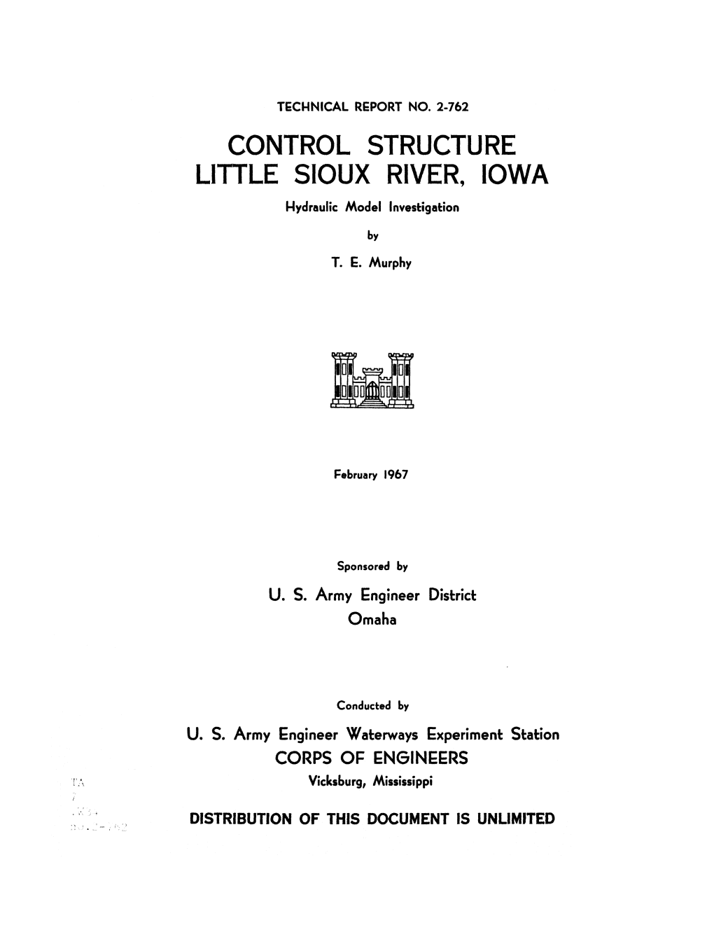CONTROL STRUCTURE LITTLE SIOUX RIVER, IOWA Hydraulic Model Investigation By