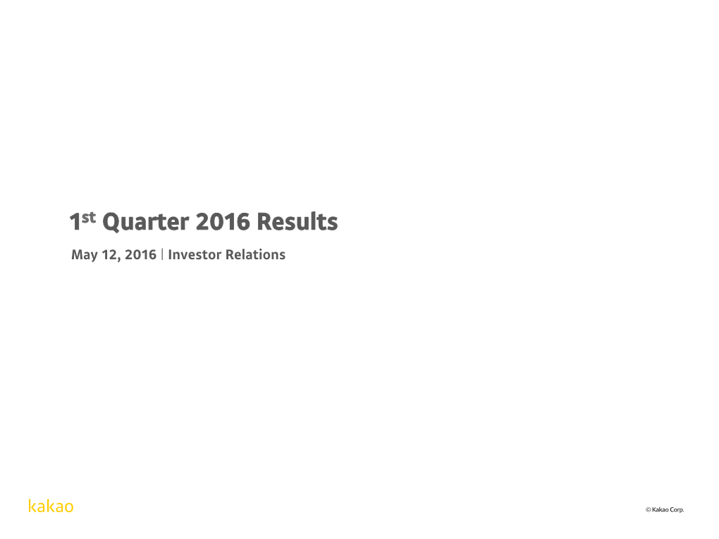 1St Quarter 2016 Results May 12, 2016 | Investor Relations Disclaimer