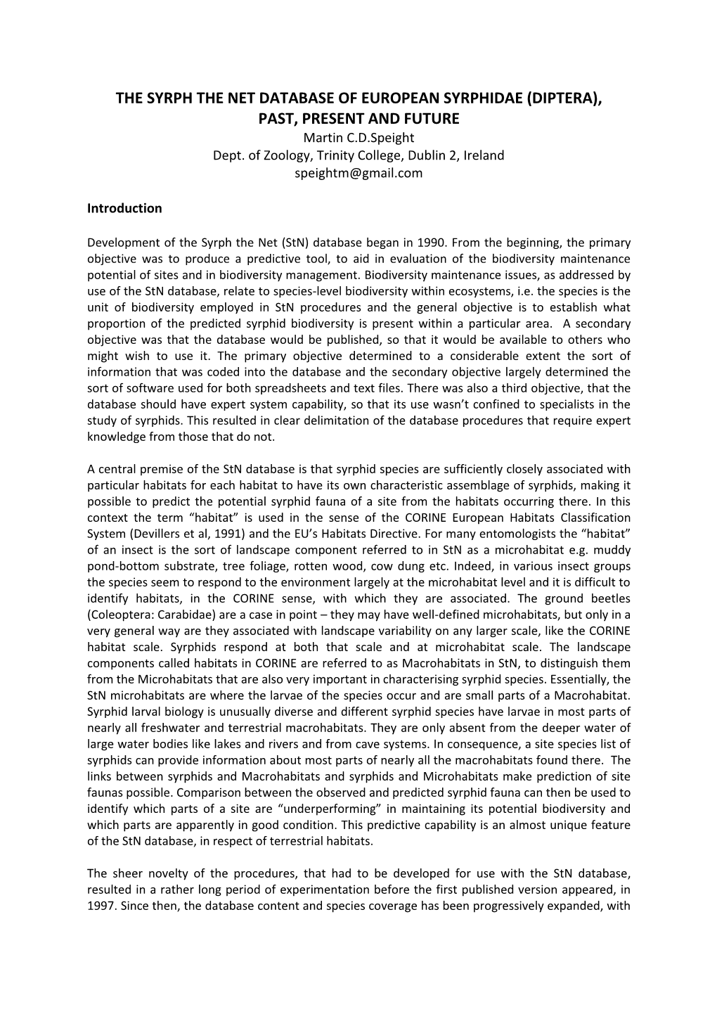 THE SYRPH the NET DATABASE of EUROPEAN SYRPHIDAE (DIPTERA), PAST, PRESENT and FUTURE Martin C.D.Speight Dept