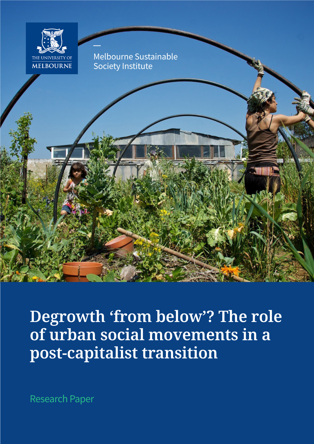 Degrowth ‘From Below’? the Role of Urban Social Movements in a Post-Capitalist Transition