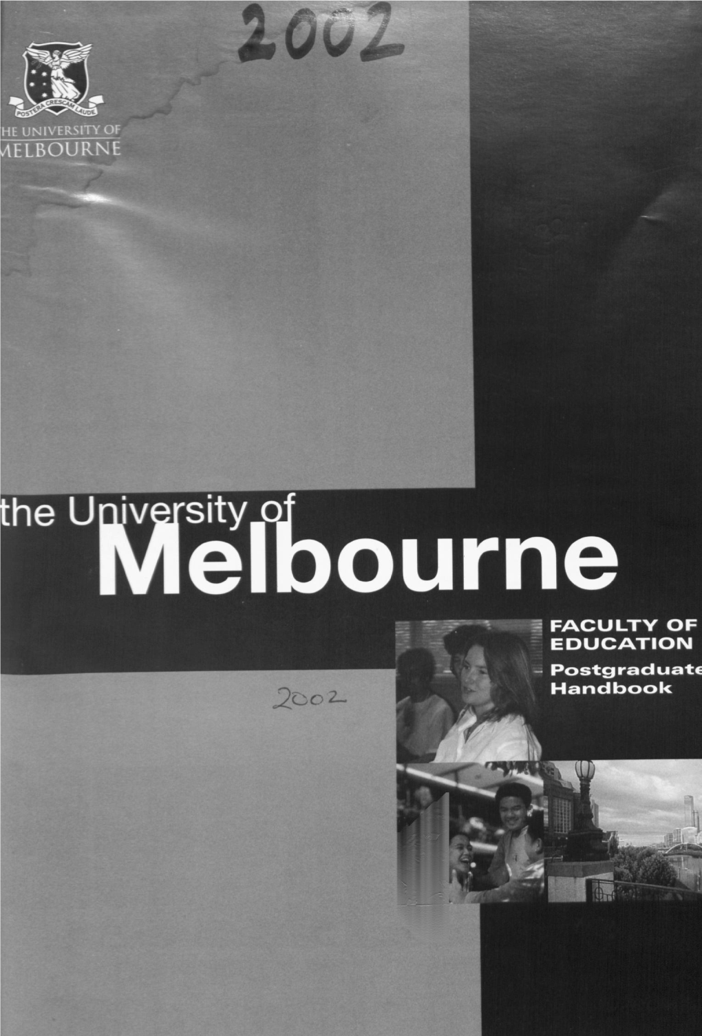 FACULTY of EDUCATION Postgraduat Handbook CONTENTS