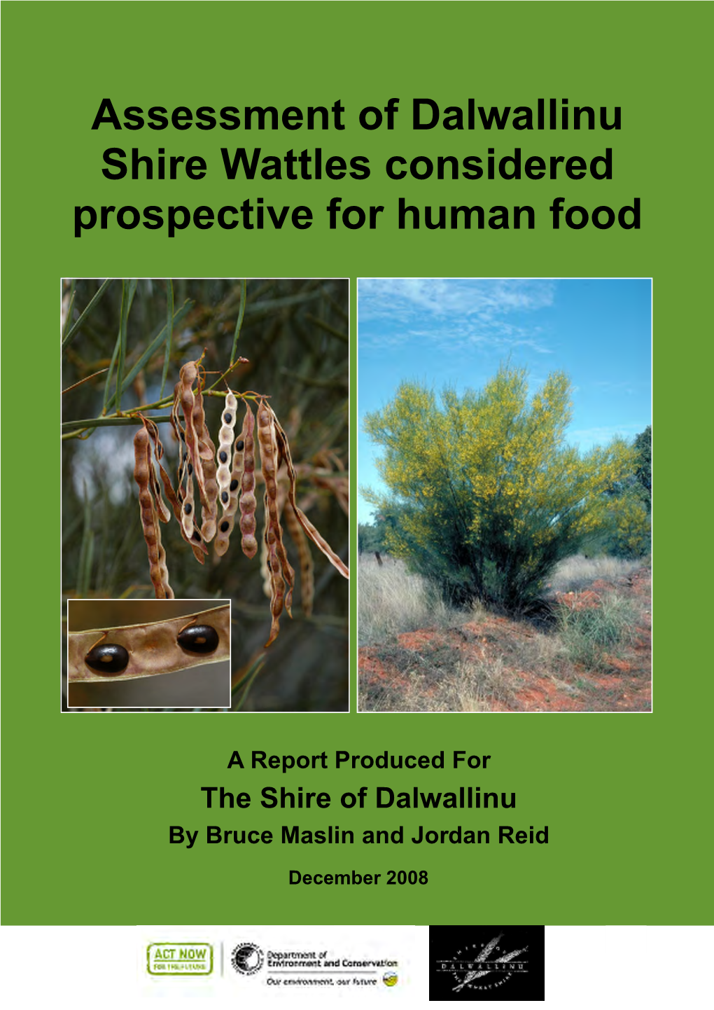 Assessment of Dalwallinu Shire Wattles Considered Prospective for Human Food