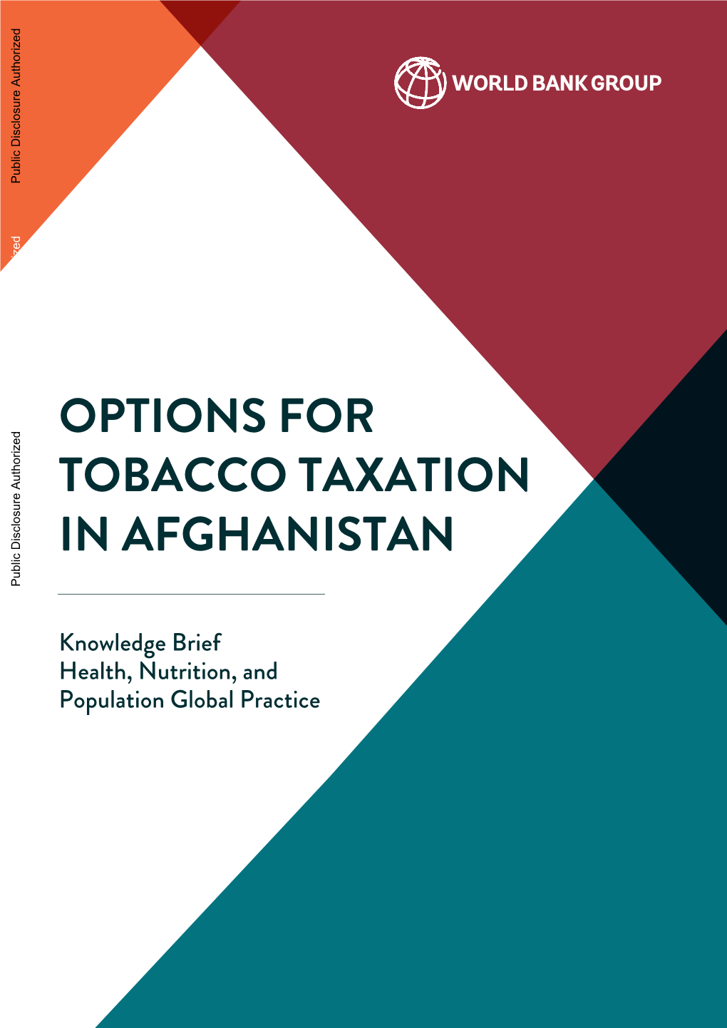 OPTIONS for TOBACCO TAXATION in AFGHANISTAN Public Disclosure Authorized