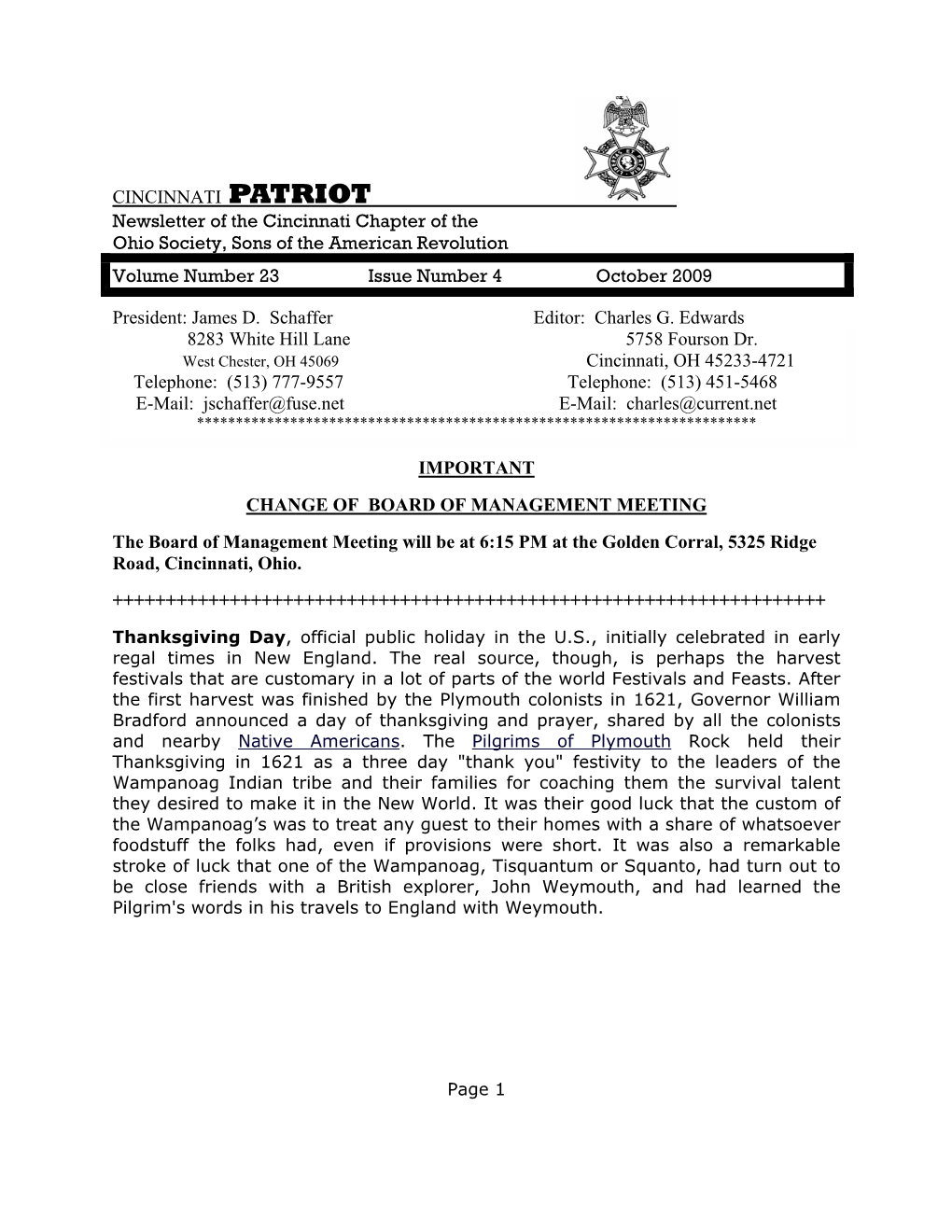 CINCINNATI PATRIOT Newsletter of the Cincinnati Chapter of the Ohio Society, Sons of the American Revolution Volume Number 23 Issue Number 4 October 2009