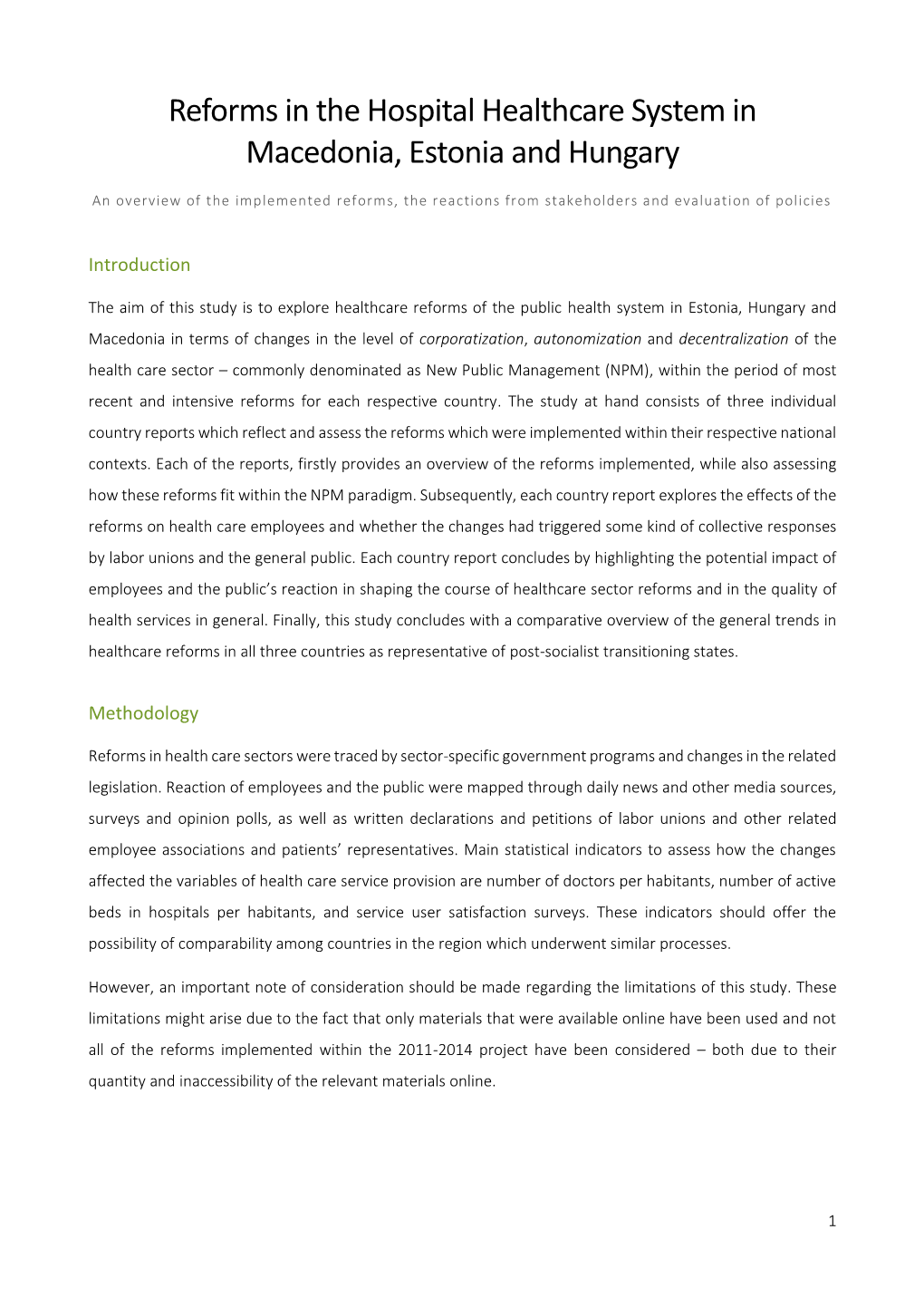 Reforms in the Hospital Healthcare System in Macedonia, Estonia and Hungary