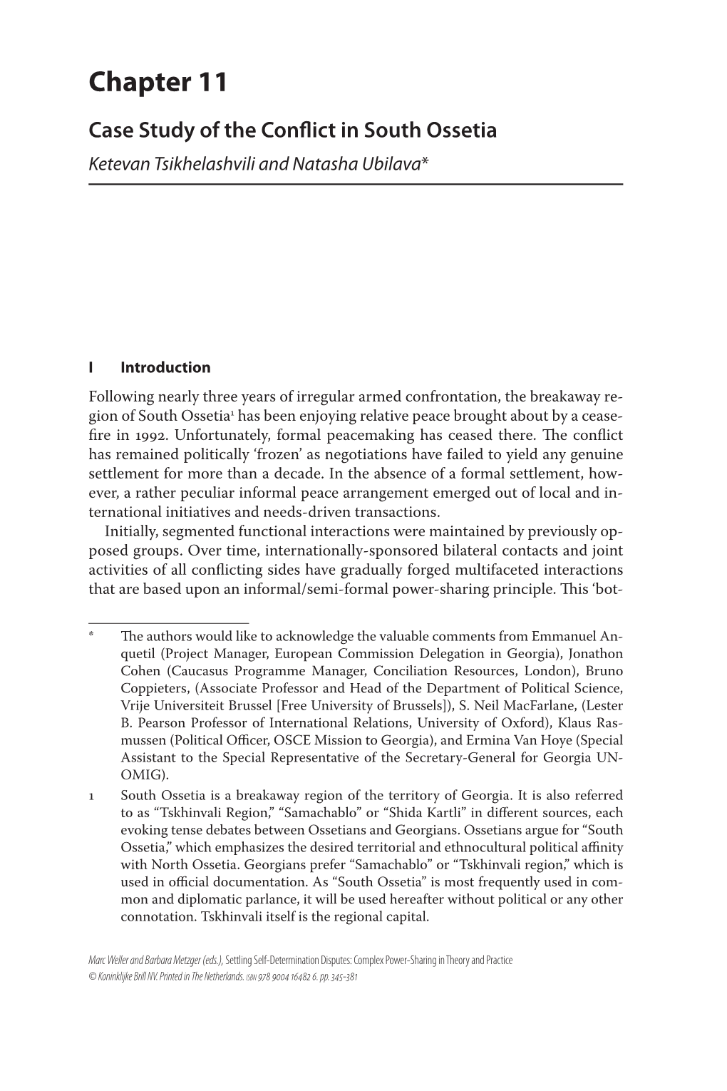 Chapter 11 Case Study of the Conflict in South Ossetia Ketevan Tsikhelashvili and Natasha Ubilava*