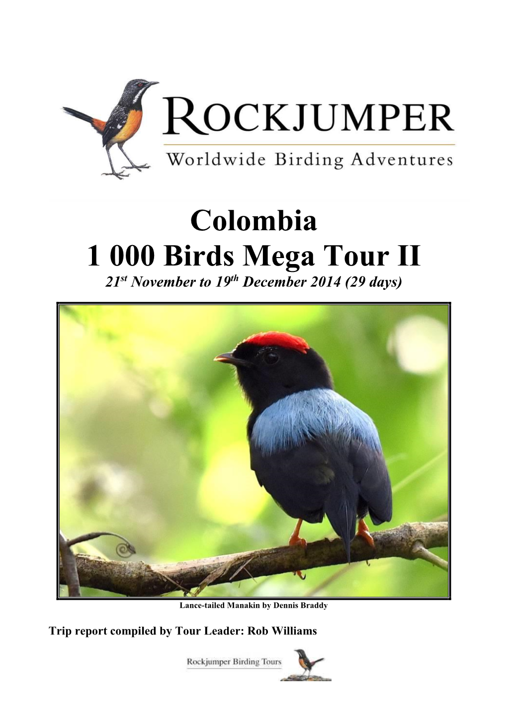 Colombia 1 000 Birds Mega Tour II 21St November to 19Th December 2014 (29 Days)