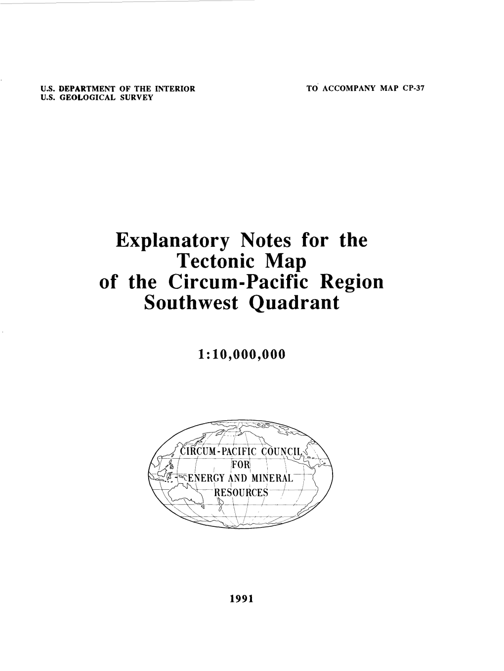 Explanatory Notes for the Tectonic Map of the Circum-Pacific Region Southwest Quadrant