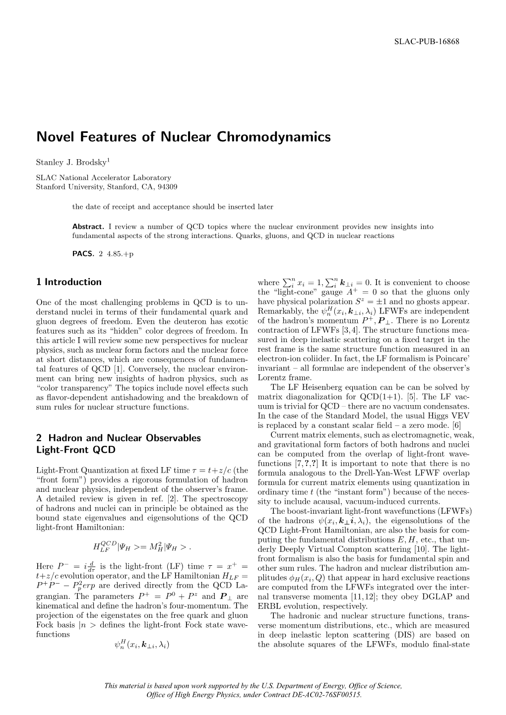 Novel Features of Nuclear Chromodynamics