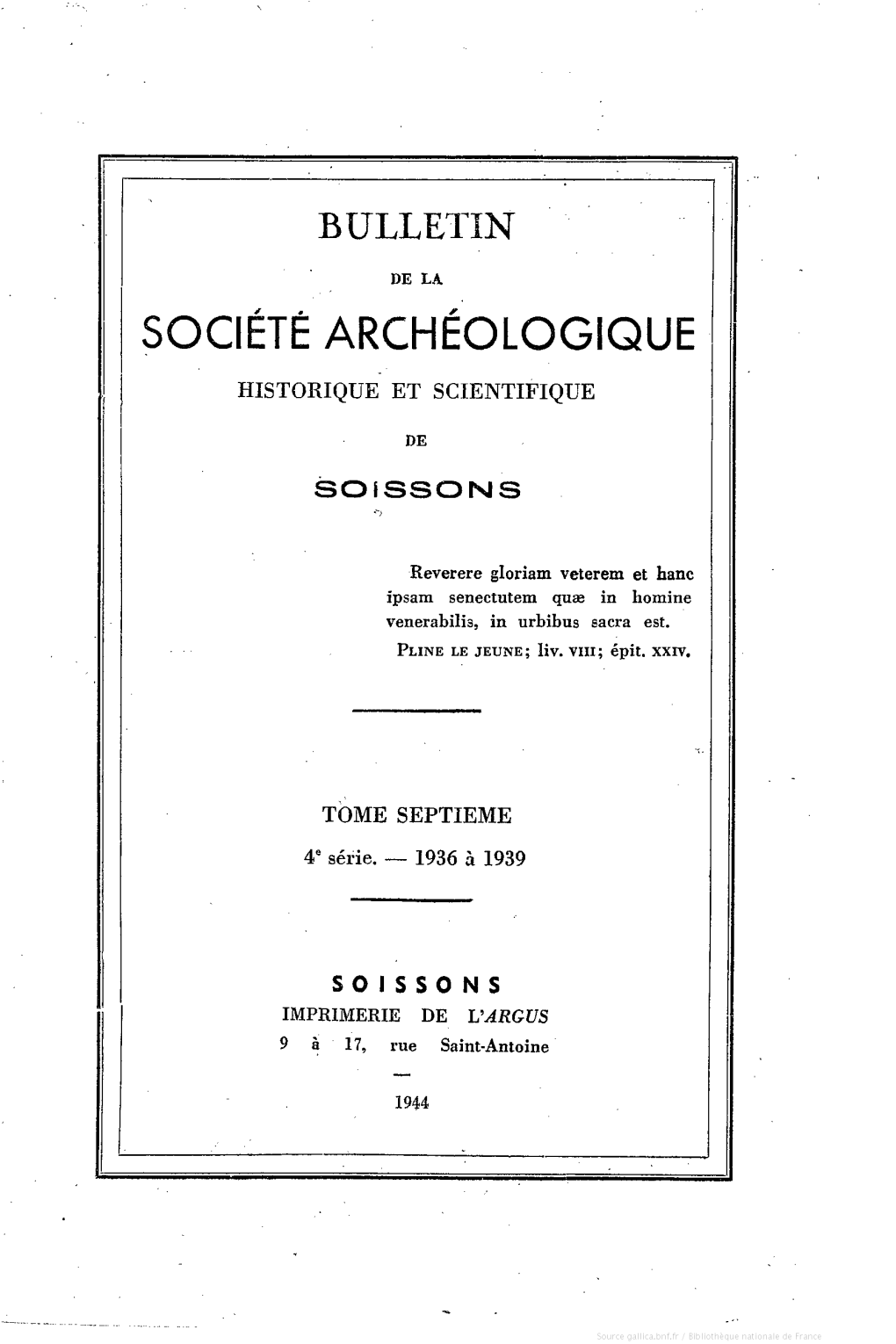 Société Archéologique, Historique Et Scientifique De Soissons. Bulletin