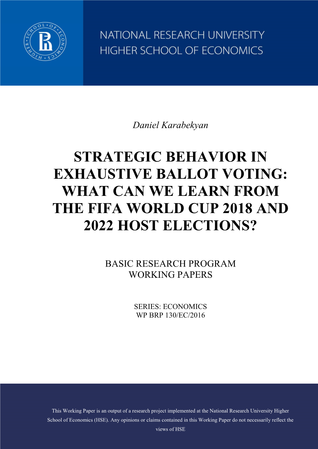 Strategic Behavior in Exhaustive Ballot Voting: What Can We Learn from the Fifa World Cup 2018 and 2022 Host Elections?