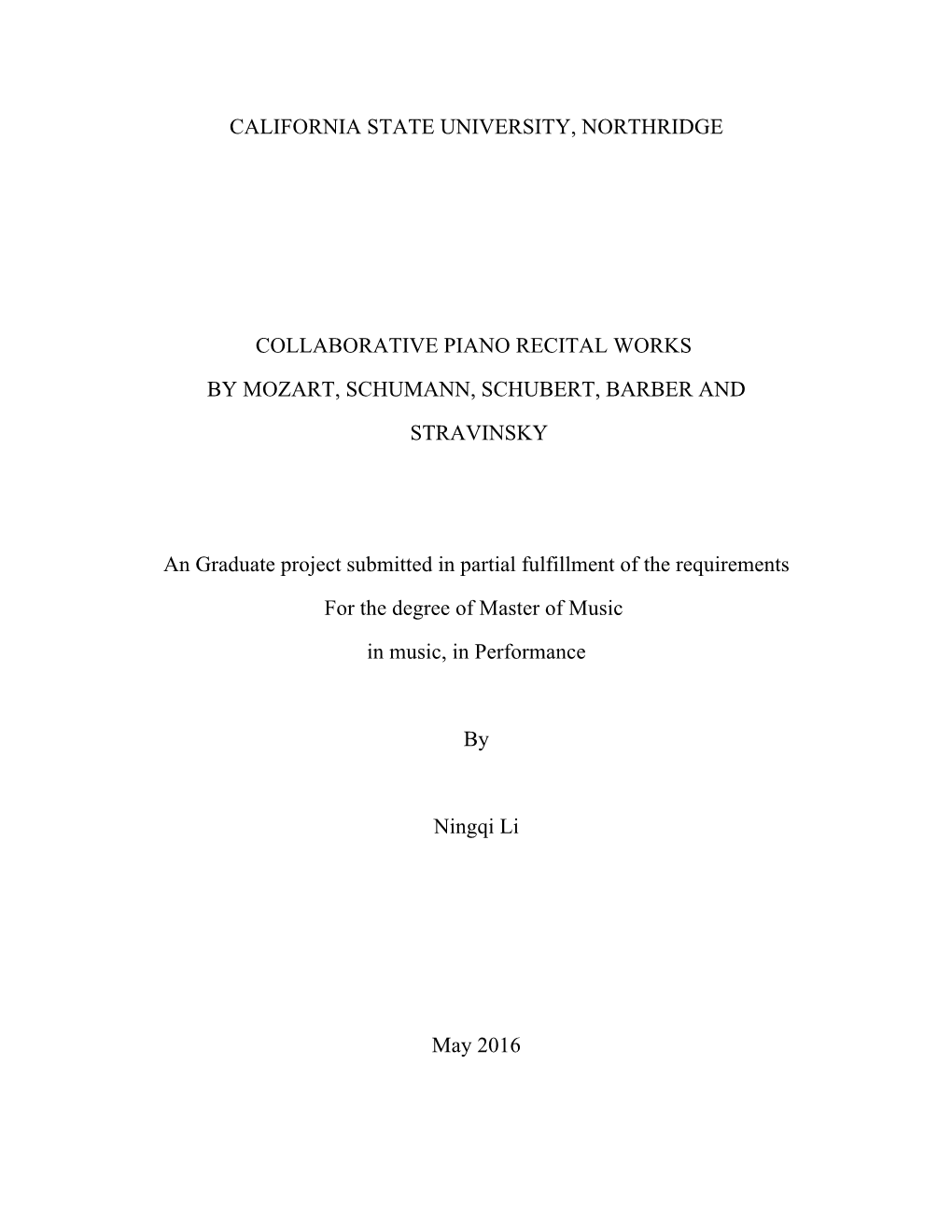 California State University, Northridge Collaborative Piano Recital Works by Mozart, Schumann, Schubert, Barber and Stravinsky