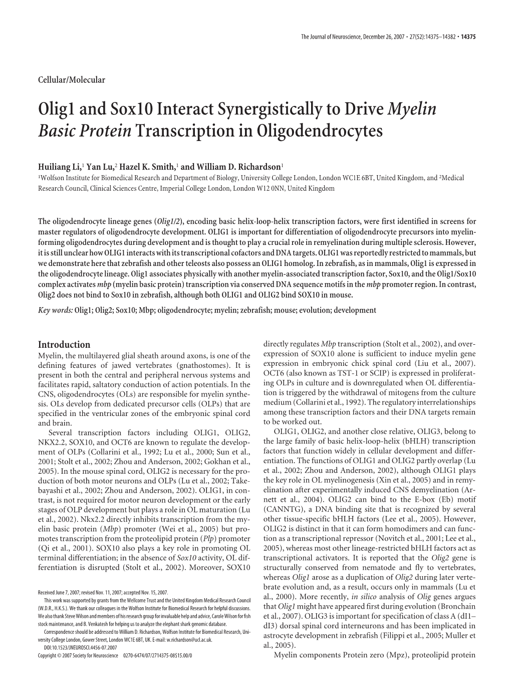 Olig1 and Sox10 Interact Synergistically to Drivemyelin Basic