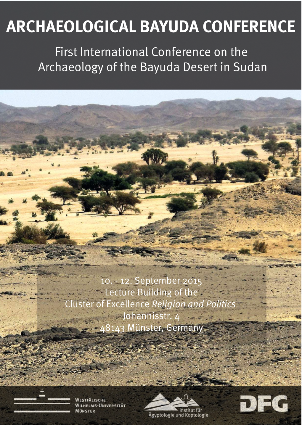 ARCHAEOLOGICAL BAYUDA CONFERENCE First International Conference on the Archaeology of the Bayuda Desert in Sudan