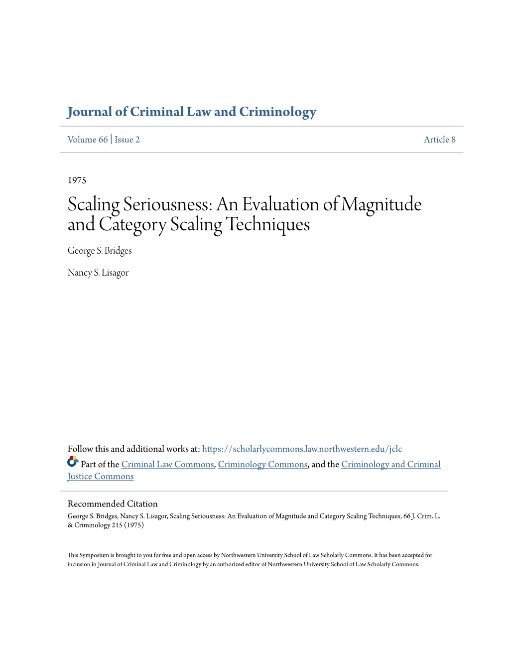 Scaling Seriousness: an Evaluation of Magnitude and Category Scaling Techniques George S