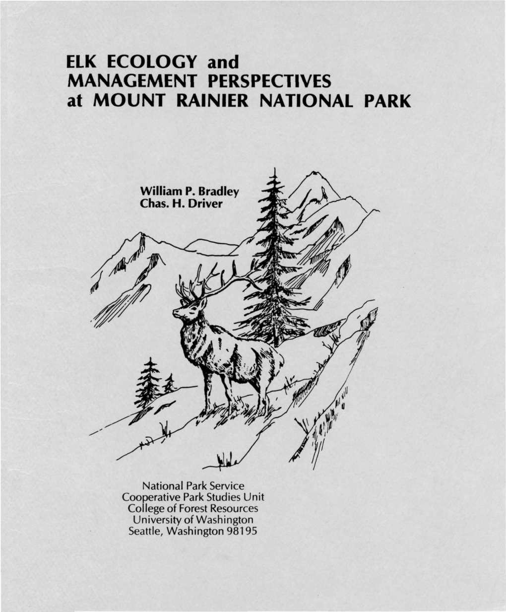 ELK ECOLOGY and MANAGEMENT PERSPECTIVES at MOUNT RAINIER NATIONAL PARK