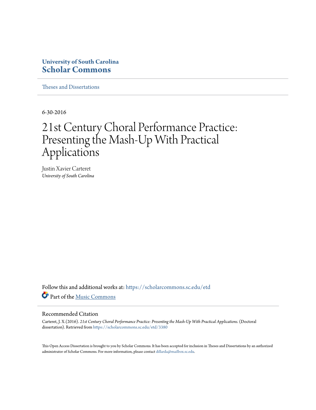 21St Century Choral Performance Practice: Presenting the Mash-Up with Practical Applications Justin Xavier Carteret University of South Carolina